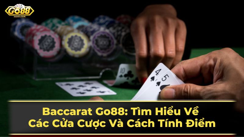 Cách chơi Baccarat