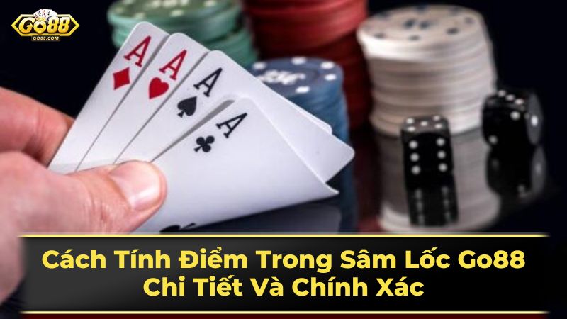 Một Số Lưu Ý Khi Chơi Sâm Lốc