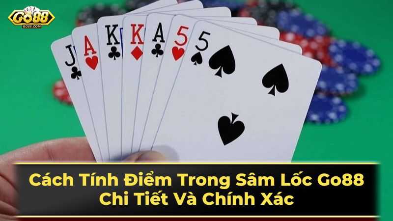 Các Chiến Thuật Chơi Sâm Lốc