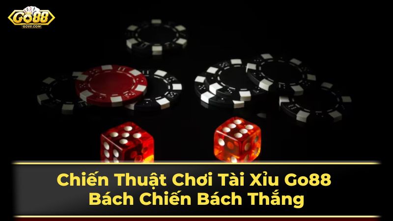 Cách ch?i Tài X?u hi?u qu?