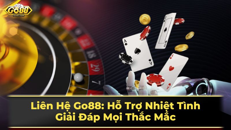 Cam Kết của Go88 về Hỗ Trợ Khách Hàng